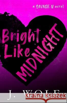 Bright Like Midnight-Special Edition Wolf Julia Wolf 9798436588261 Independently published - książka