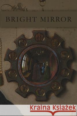 Bright Mirror Christine Perrin 9781544608402 Createspace Independent Publishing Platform - książka