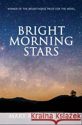 Bright Morning Stars Mary Rose O'Reilley 9781944467142 Brighthorse Books - książka