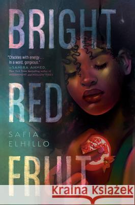 Bright Red Fruit Safia Elhillo 9780593381236 Make Me a World - książka