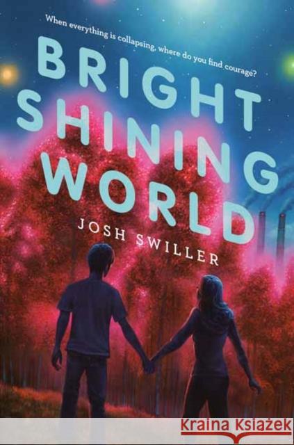 Bright Shining World Josh Swiller 9780593119570 Random House USA Inc - książka