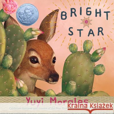 Bright Star Yuyi Morales 9780823443284 Neal Porter Books - książka