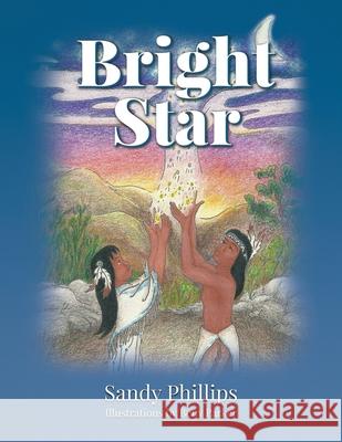 Bright Star Beny Parker Sandy Phillips 9781424316281 Sandy Phillips - książka