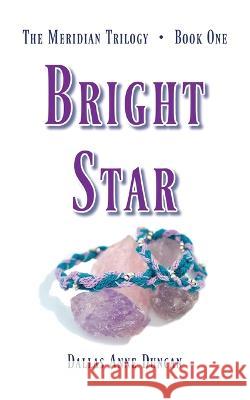 Bright Star Duncan Dallas Anne Duncan 9798985012125 Dallas Anne Duncan, LLC - książka
