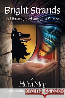 Bright Strands: A Discovery of Meaning and Purpose Helen May Marc Luc Poelvoorde 9781038358820 FriesenPress - książka