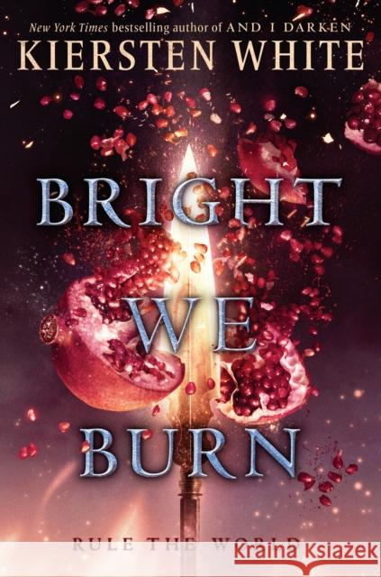 Bright We Burn Kiersten White 9780553522426 Ember - książka