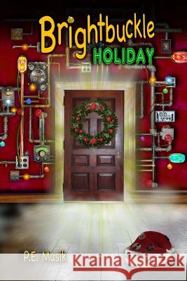 Brightbuckle Holiday P. E. Musik 9781494417925 Createspace - książka
