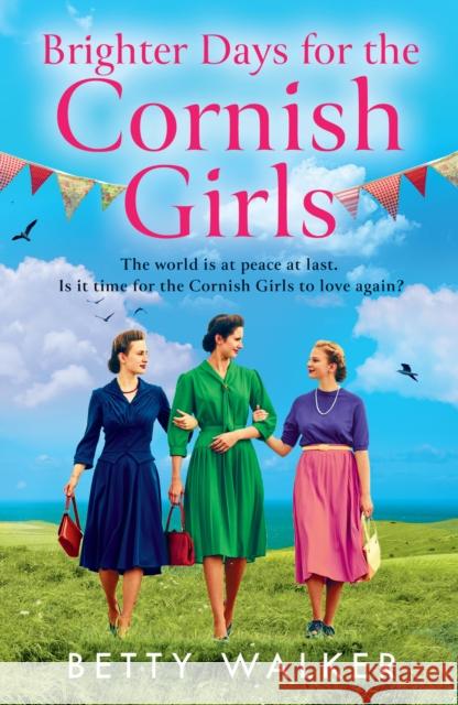 Brighter Days for the Cornish Girls Betty Walker 9780008715144 Avon Books - książka
