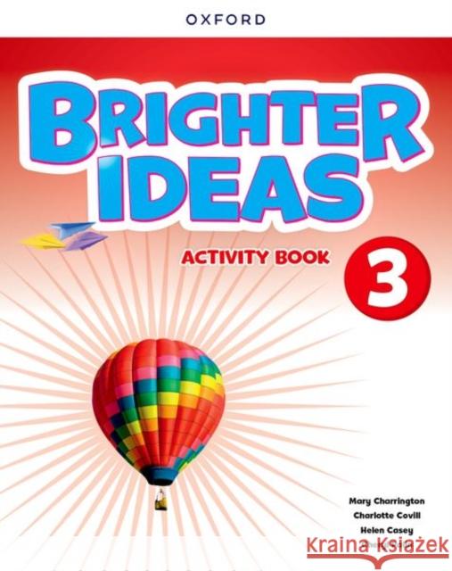 Brighter Ideas: Level 3: Activity Book: Print Student Activity Book  9780194090605 Oxford University Press - książka