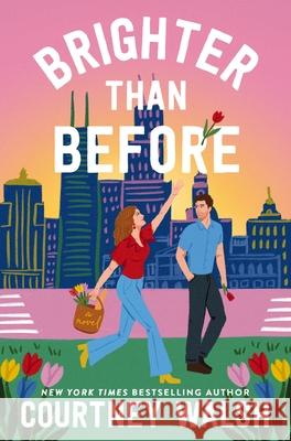 Brighter Than Before Courtney Walsh 9781400352883 Thomas Nelson - książka