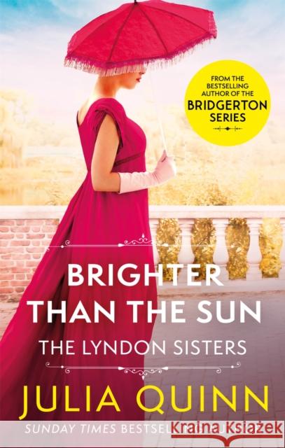 Brighter Than The Sun: a dazzling duet by the bestselling author of Bridgerton Julia Quinn 9780349430614 Little, Brown Book Group - książka