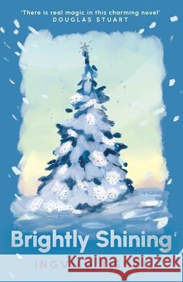 Brightly Shining Ingvild Rishøi, Caroline Waight 9781804710951 Atlantic Books - książka