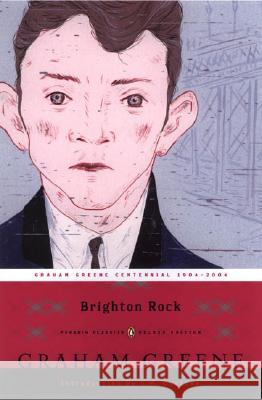 Brighton Rock: (Penguin Classics Deluxe Edition) Greene, Graham 9780142437971 Penguin Books - książka