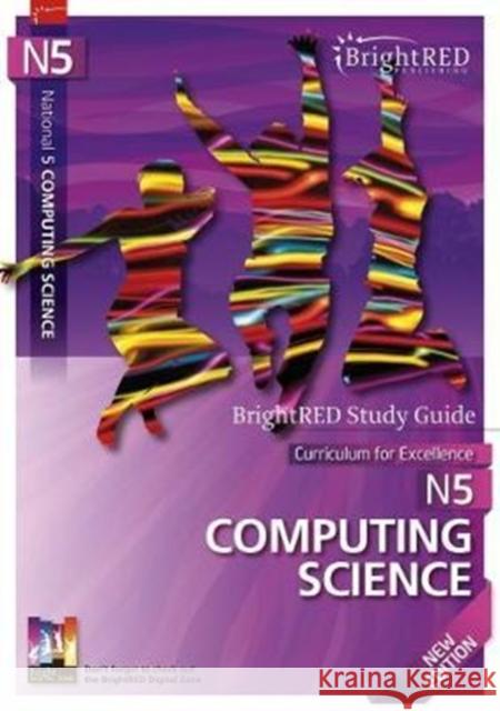 Brightred Study Guide National 5 Computing Science: New Edition Alan Williams 9781849483117 Bright Red Publishing - książka