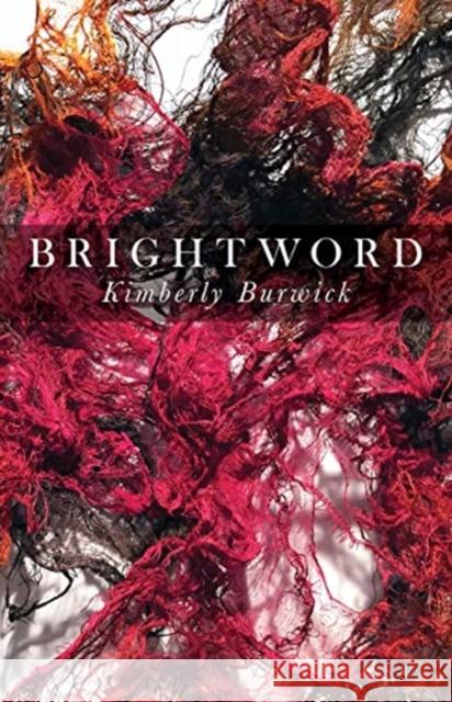 Brightword Kimberly Burwick 9780887486517 Carnegie-Mellon University Press - książka