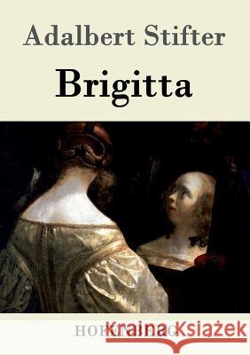 Brigitta Adalbert Stifter   9783843039352 Hofenberg - książka