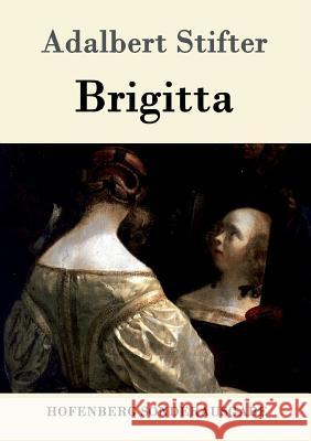 Brigitta Adalbert Stifter 9783843076593 Hofenberg - książka