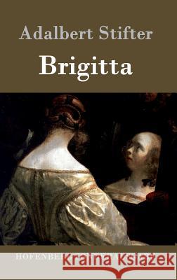 Brigitta Adalbert Stifter 9783843096829 Hofenberg - książka
