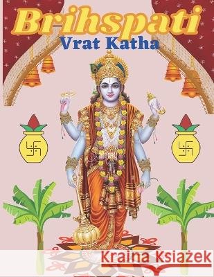 Brihspati Vrat Katha: Both in English & Hindi, especially useful for NRI Indians Ariana Studio Ariana Sharma  9798374587524 Independently Published - książka