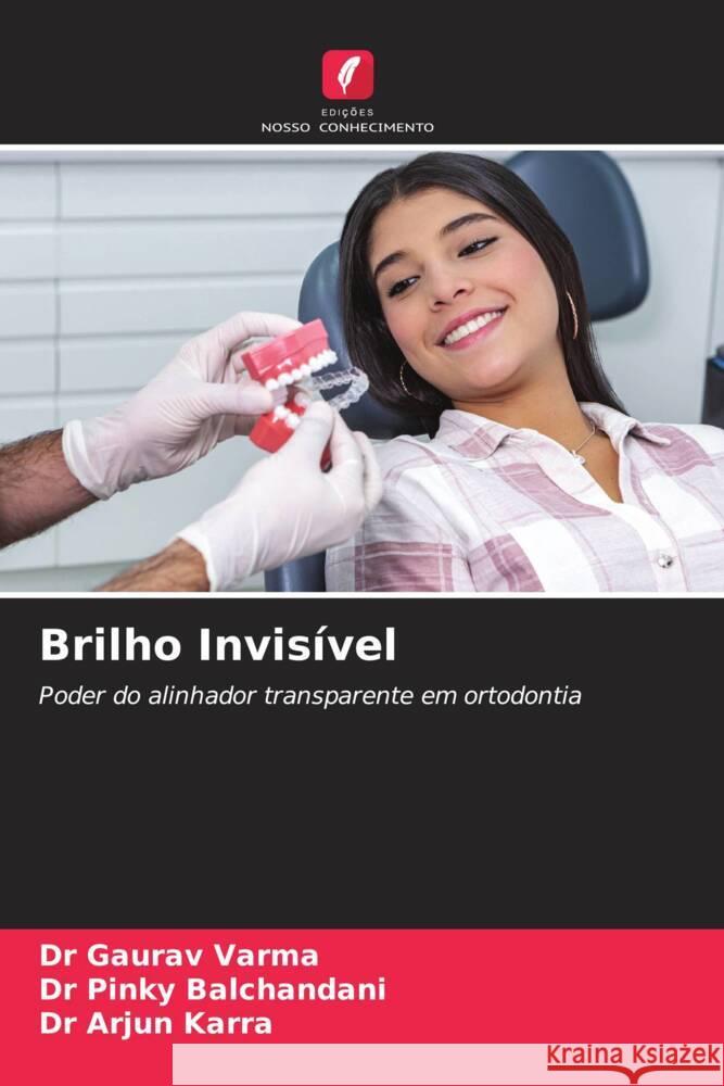 Brilho Invis?vel Gaurav Varma Pinky Balchandani Arjun Karra 9786208131777 Edicoes Nosso Conhecimento - książka