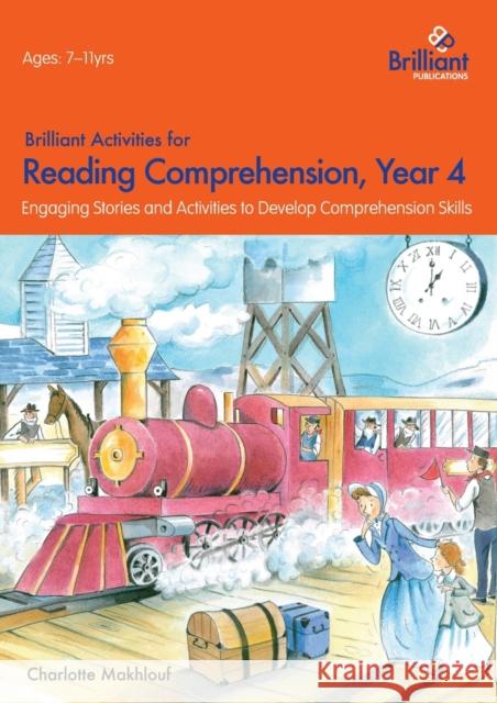 Brilliant Activities for Reading Comprehension, Year 4 (2nd Edition) Makhlouf, Charlotte 9781783170739 Brilliant Publications - książka