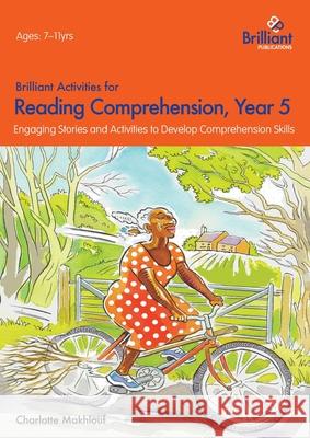 Brilliant Activities for Reading Comprehension, Year 5 (2nd Edition) Makhlouf, Charlotte 9781783170746 Brilliant Publications - książka