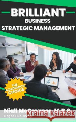 Brilliant Business - Strategic Management Niall McCreanor 9781803526850 Independent Publishing Network - książka