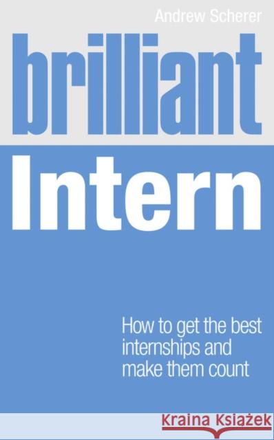 Brilliant Intern Andrew Scherer 9780273756651 Pearson Education Limited - książka