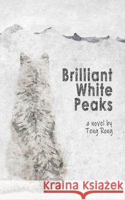 Brilliant White Peaks Teng Rong 9781777858506 Teng Rong - książka