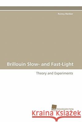 Brillouin Slow- And Fast-Light Ronny Henker 9783838120393 Suedwestdeutscher Verlag Fuer Hochschulschrif - książka