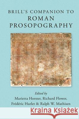 Brill's Companion to Roman Prosopography Marietta Horster Richard Flower Fr?d?ric Hurlet 9789004748576 Brill - książka