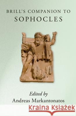 Brill's Companion to Sophocles Andreas Markantonatos Markantonatos 9789004184923 Brill Academic Publishers - książka