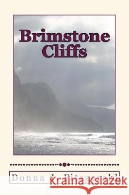 Brimstone Cliffs Donna J. Fitzgerald 9781974257119 Createspace Independent Publishing Platform - książka