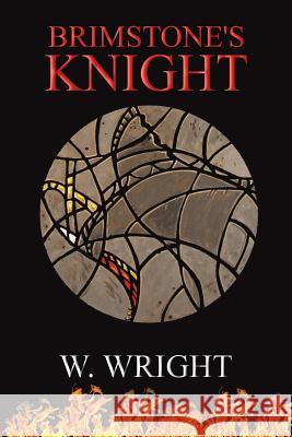 Brimstone's Knight W. Wright 9781641827881 Austin Macauley - książka