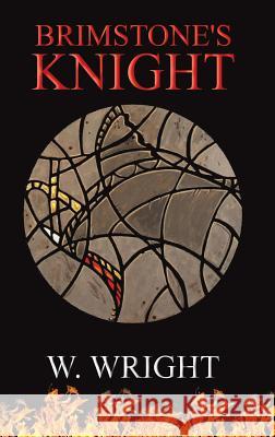 Brimstone's Knight W. Wright 9781641827898 Austin Macauley - książka