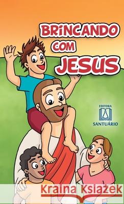 Brincando com Jesus Marco Antonio Santos Reis 9788572001557 Editora Santuario - książka
