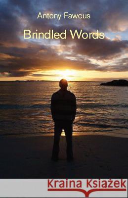 Brindled Words Antony Fawcus 9781760416560 Ginninderra Press - książka