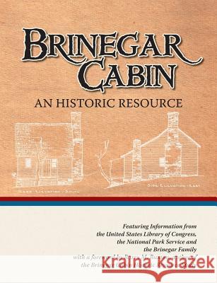 Brinegar Cabin, An Historic Resource Halsey, Jeff 9781532908811 Createspace Independent Publishing Platform - książka