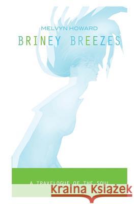 Briney Breezes Melvyn Howard Bev Goodman Alix H. Luntz 9781491296561 Createspace - książka