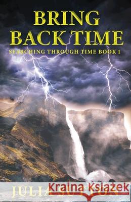 Bring Back Time Julia Sutton 9784824194879 Next Chapter - książka