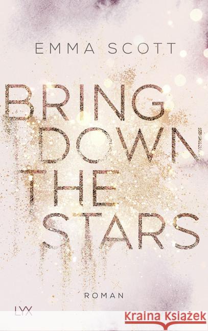 Bring Down the Stars : Roman Scott, Emma 9783736311282 LYX - książka