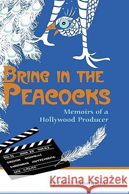 Bring in the Peacocks Hank Moonjean 9781593932060 Bearmanor Media - książka