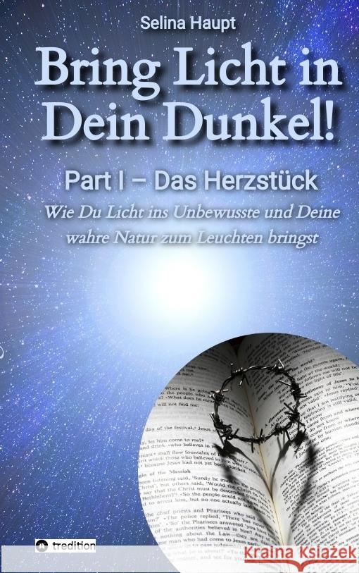 Bring Licht in Dein Dunkel! - Schattenarbeit und Potentialentfaltung Haupt, Selina 9783347552906 tredition - książka