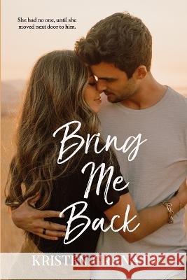 Bring Me Back Kristen Granata   9798838867773 Independently Published - książka