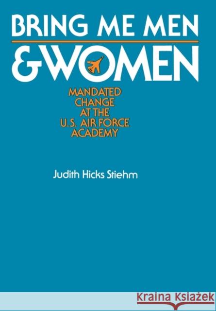 Bring Me Men & Women Stiehm, Judith 9780520040458 University of California Press - książka