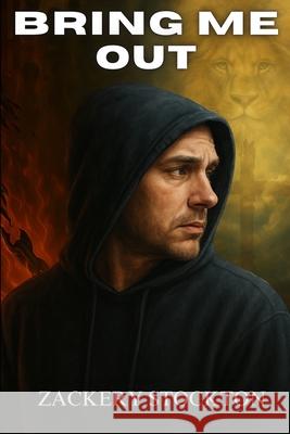 Bring Me Out Zackery Stockton 9781970874006 Z&a Publishing - książka