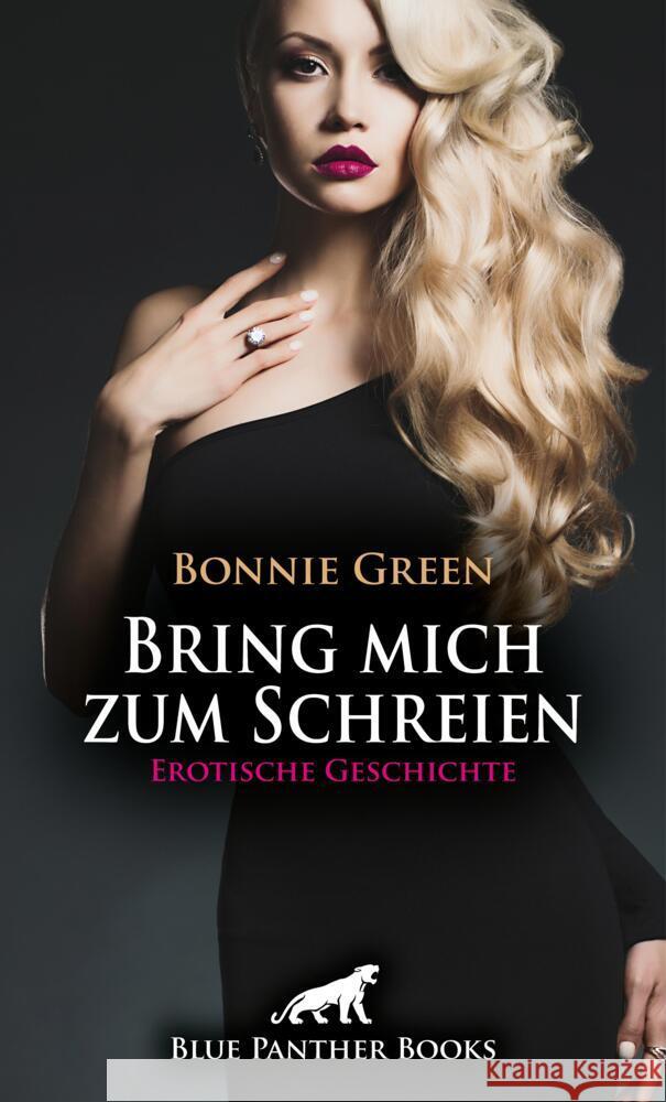 Bring mich zum Schreien | Erotische Geschichte + 1 weitere Geschichte Green, Bonnie, Chapman, Mary 9783756193141 blue panther books - książka