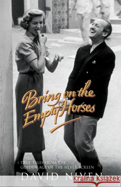 Bring on the Empty Horses David Niven 9780340839959 Hodder & Stoughton - książka
