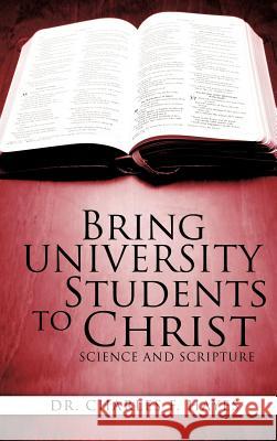 Bring University Students to Christ Dr Charles F Hayes 9781613795101 Xulon Press - książka