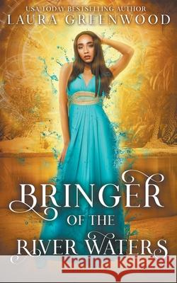 Bringer Of The River Waters Laura Greenwood 9798201623487 Drowlgon Press - książka